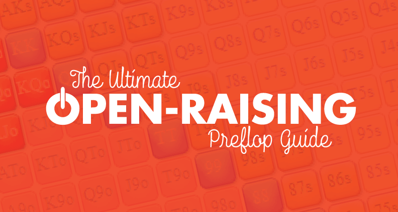 Open-Raising-Preflop-Guide